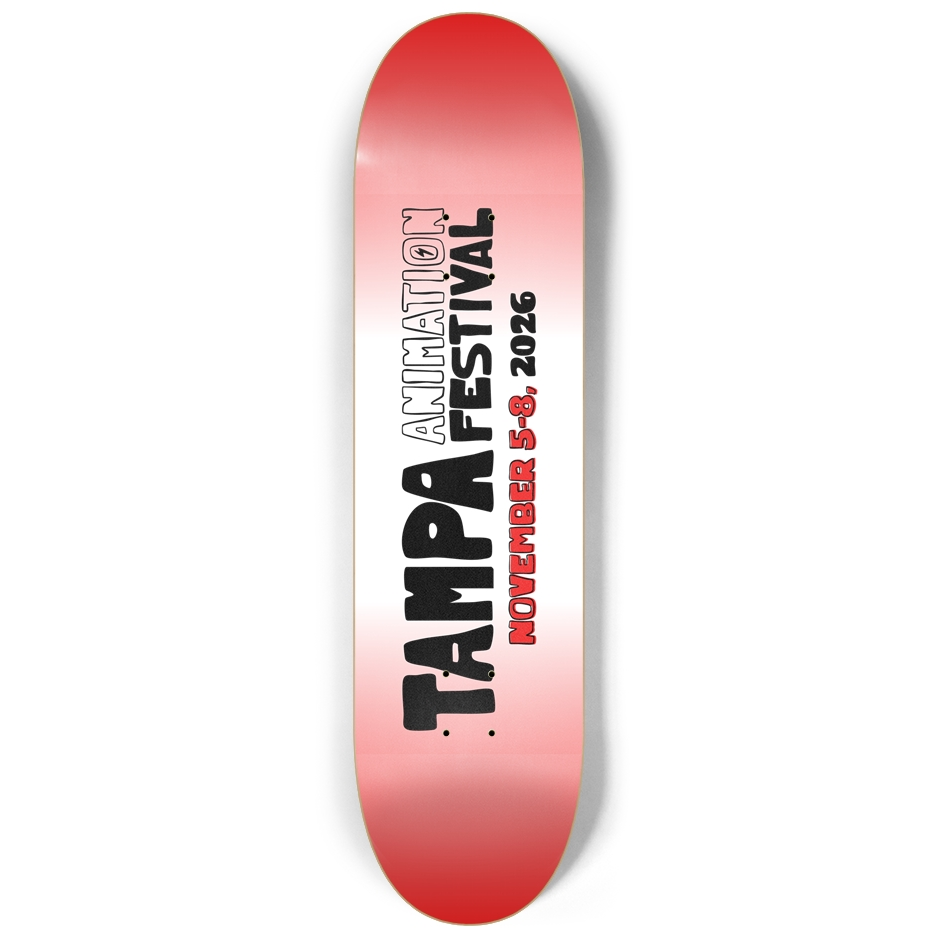 Tampa Animation Festival 2026 Skateboard Deck